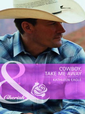 cover image of Cowboy, take me away